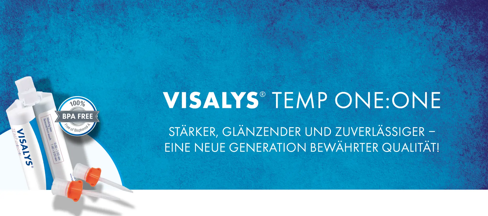 Visalys® Temp One:One: Stärker, glänzender und zuverlässiger - eine neue Generation bewährter Qualität!