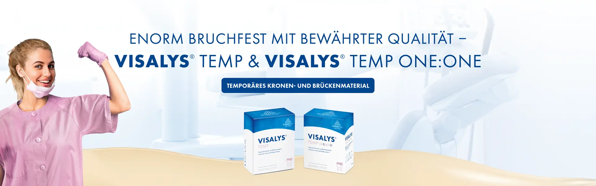 Enorm bruchfest mit bewährter Qualität: VISALYS TEMP & VISALYS TEMP ONE:ONE, temporäres Kornen- und Brückenmaterial