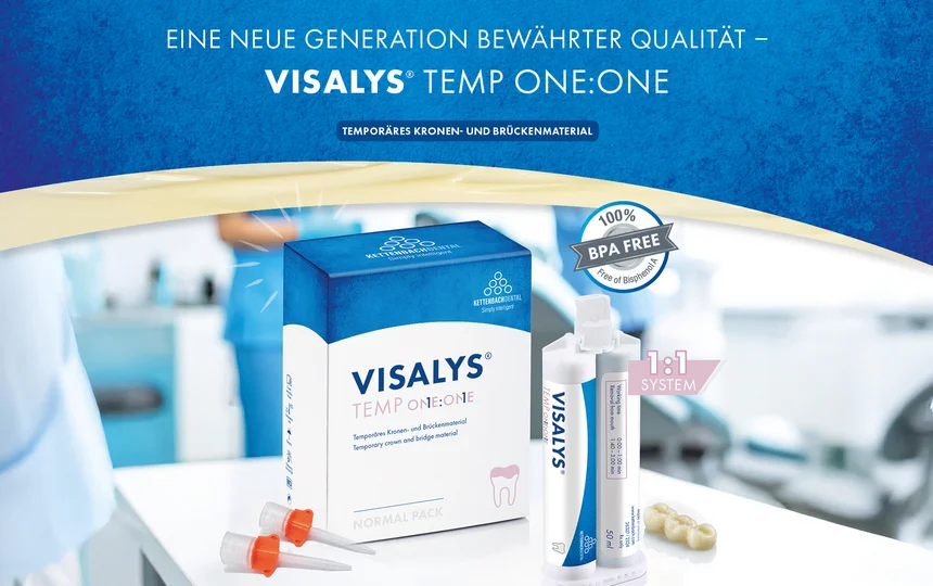 Visalys Temp One:One, die neue Generation temporärer Kronen- und Brückenmaterialien