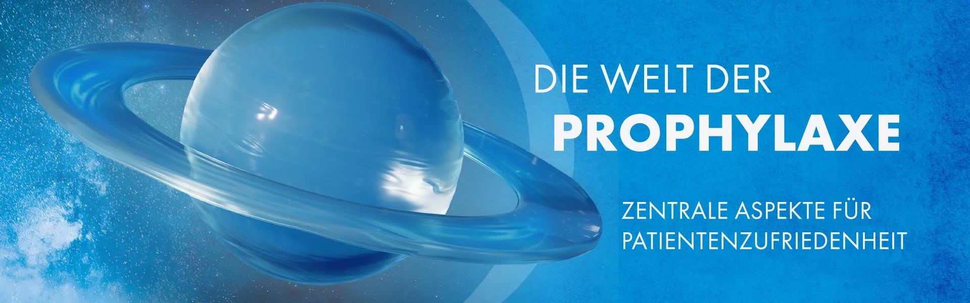 Die Welt der Prophylaxe, Zentrale Aspekte für die Patientenzufriedenheit